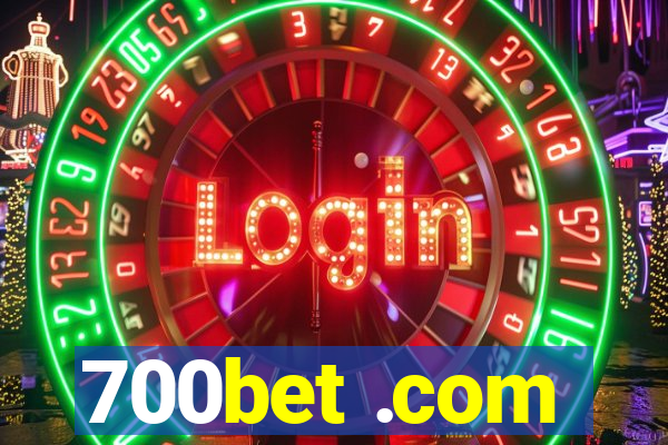 700bet .com